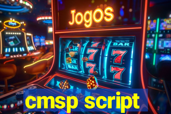 cmsp script